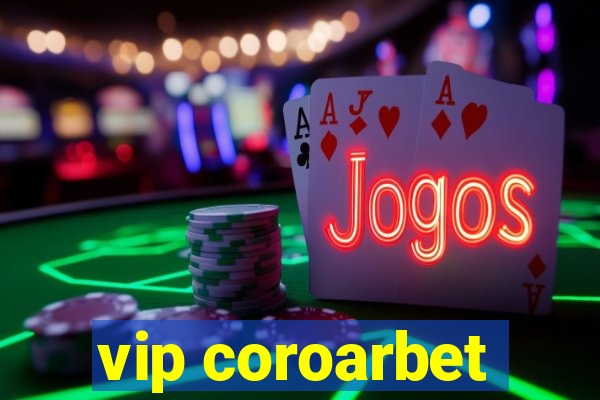 vip coroarbet